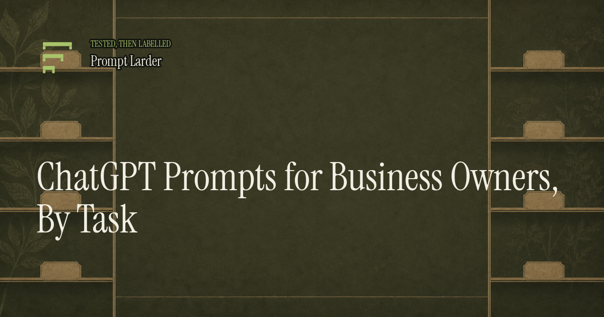 ChatGPT Prompts for Business Owners, By Task